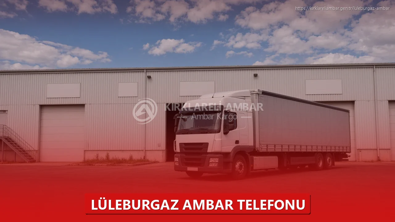 Lüleburgaz Ambar Telefonu