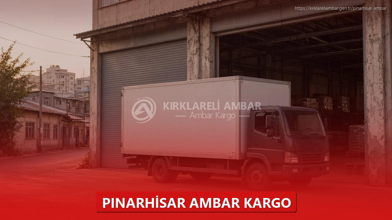 Pınarhisar Ambar Kargo