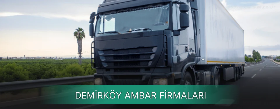 Demirköy Ambar Taşımacılık