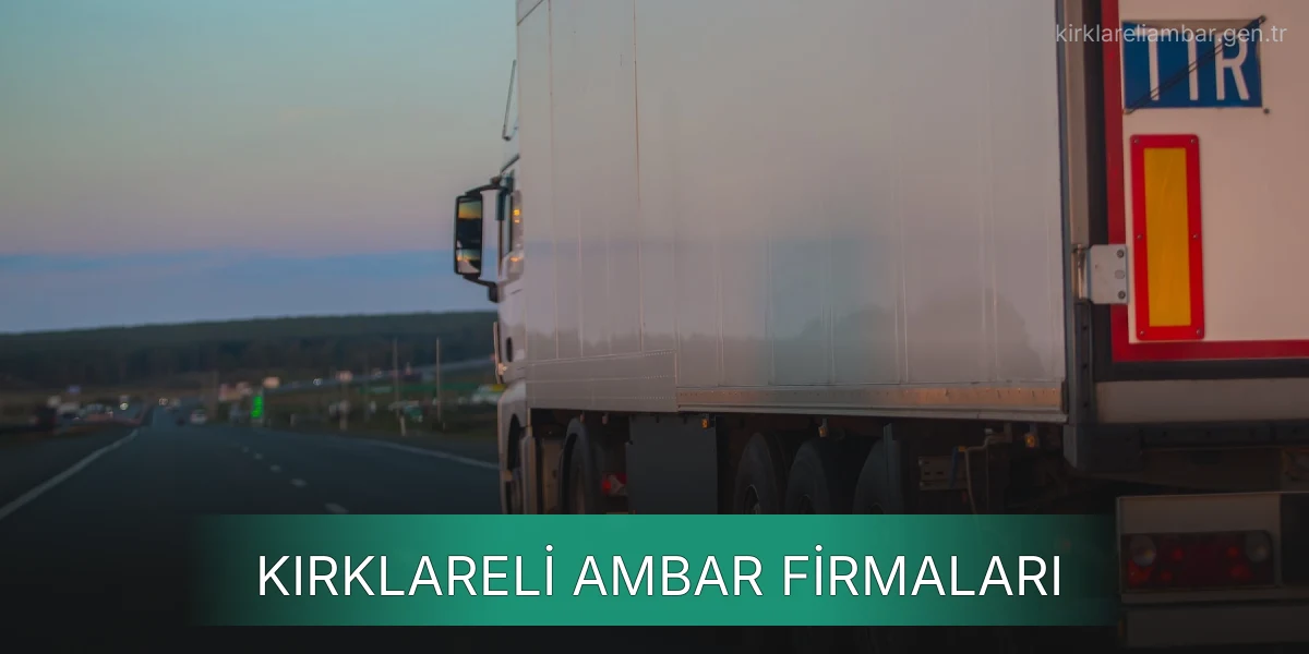 İstanbul Kırklareli Ambar Firmaları