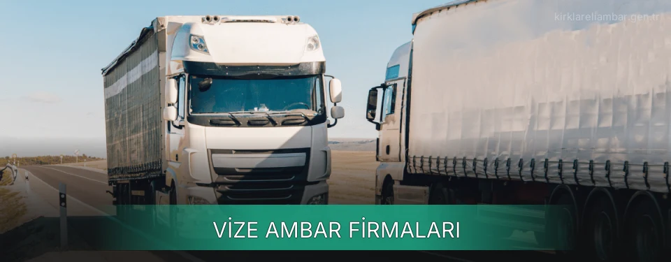 Vize Ambar Taşımacılık Vize Ambar Taşımacılık
